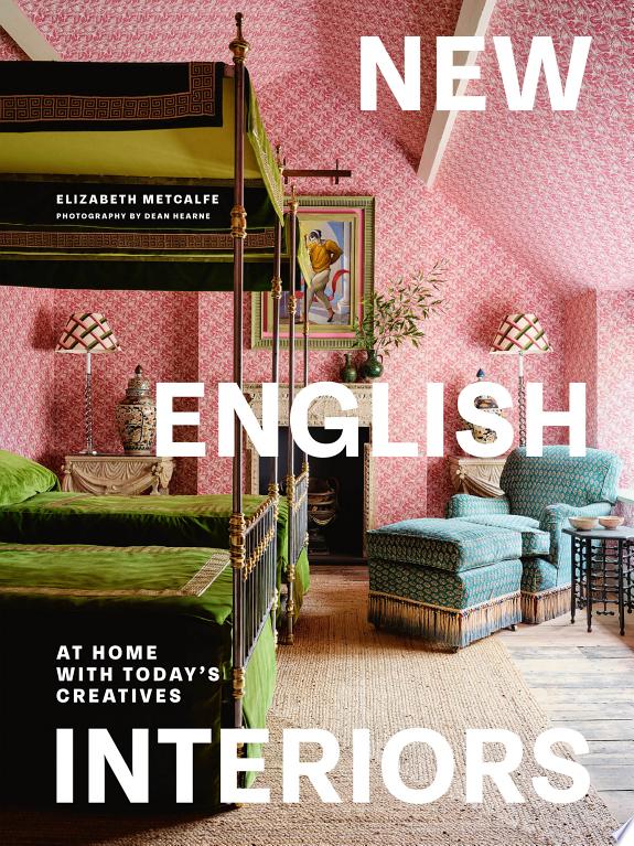 New English Interiors : At Home with Today's Creatives