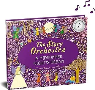 The Story Orchestra: Shakespeare's A Midsummer Night's Dream : Press the note to hear Mendelssohn's music Volume 10