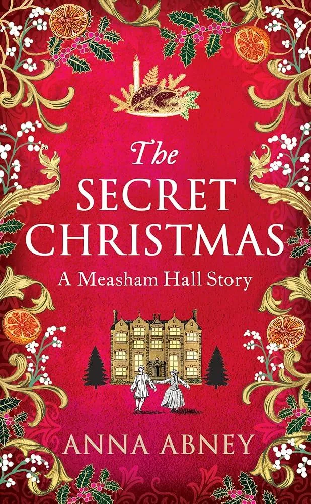 The Secret Christmas : A Measham Hall story