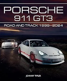 Porsche 911 GT3 : Road and Track, 1999–2024