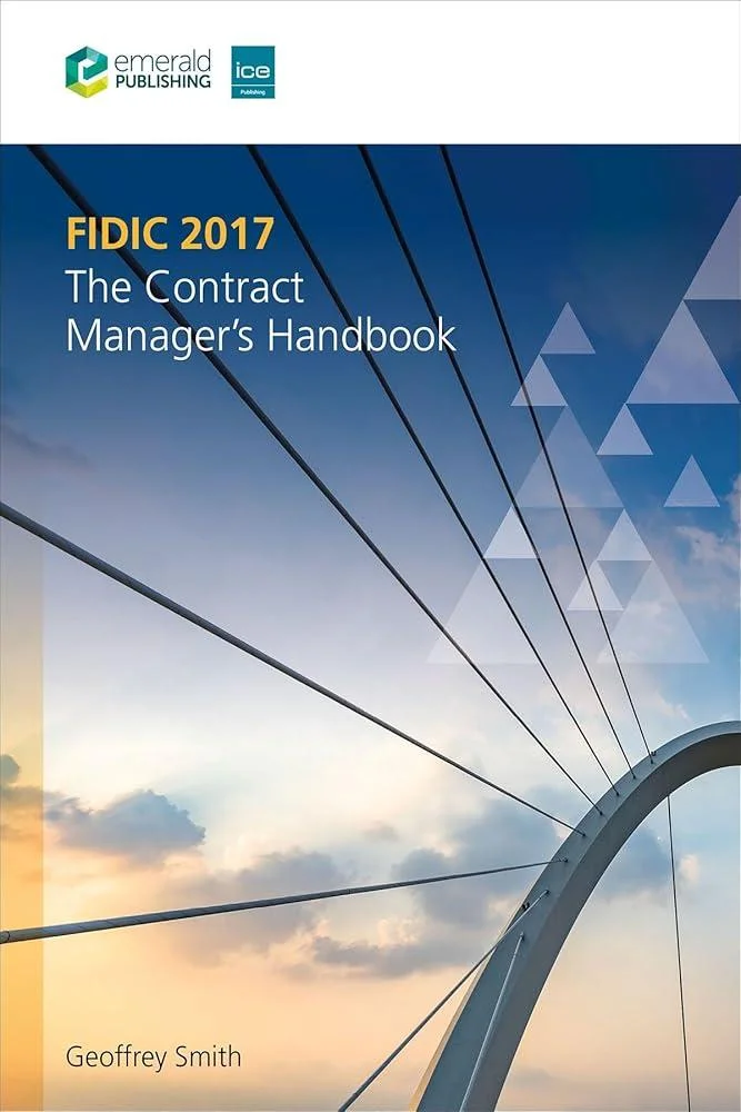 FIDIC 2017 : The Contract Manager’s Handbook