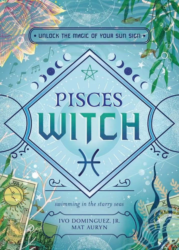 Pisces Witch : Unlock the Magic of Your Sun Sign