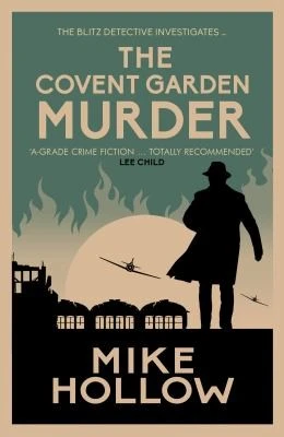 The Covent Garden Murder : The compelling wartime murder mystery