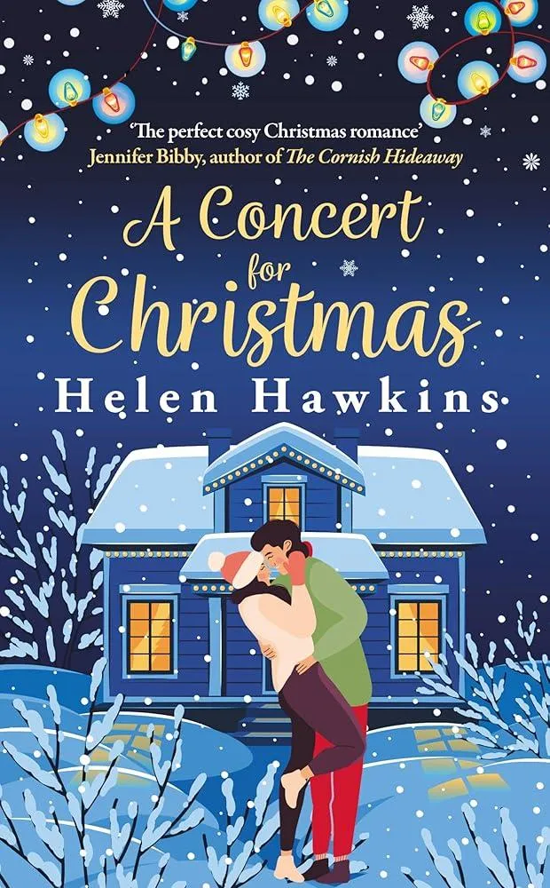 A Concert for Christmas : A joyful contemporary romance set in the heart of the Cotswolds