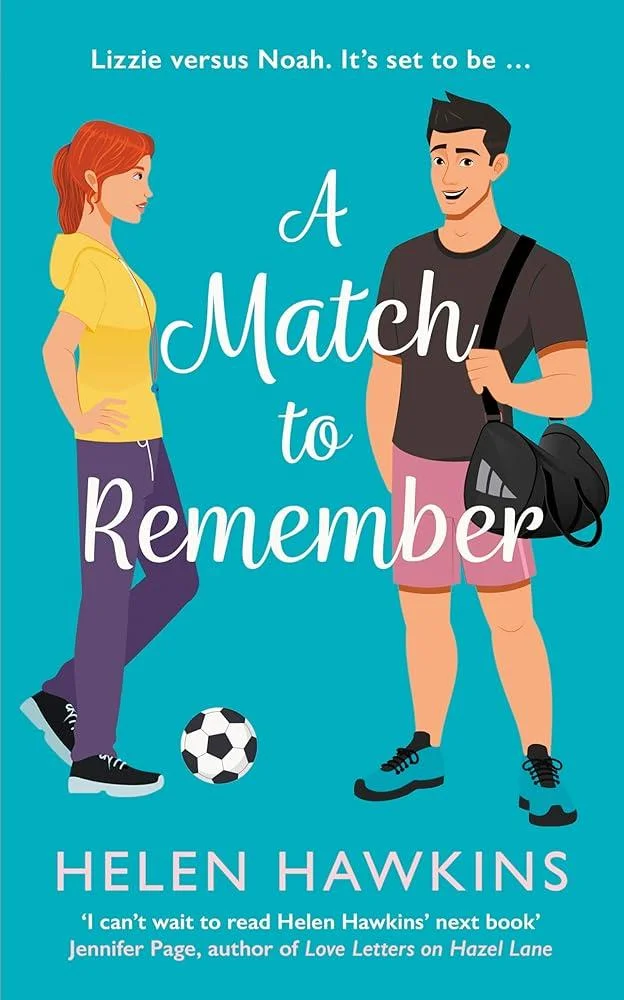 A Match to Remember : An uplifting football romance set in the heart of the Cotswolds