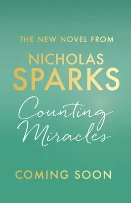 Counting Miracles : the brand-new heart-breaking yet uplifting novel from the author of global bestseller, THE NOTEBOOK