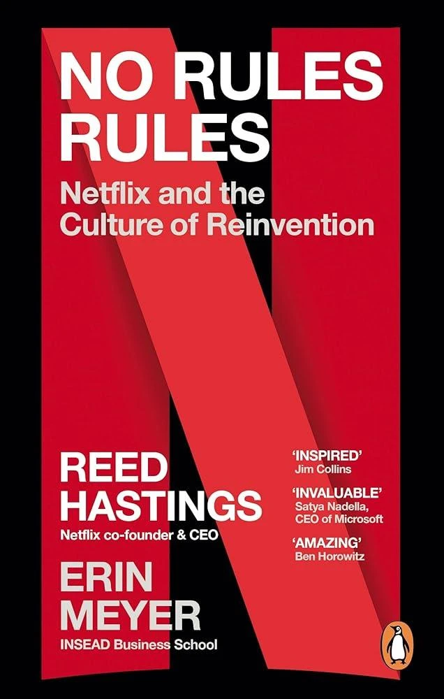 No Rules Rules : Netflix and the Culture of Reinvention