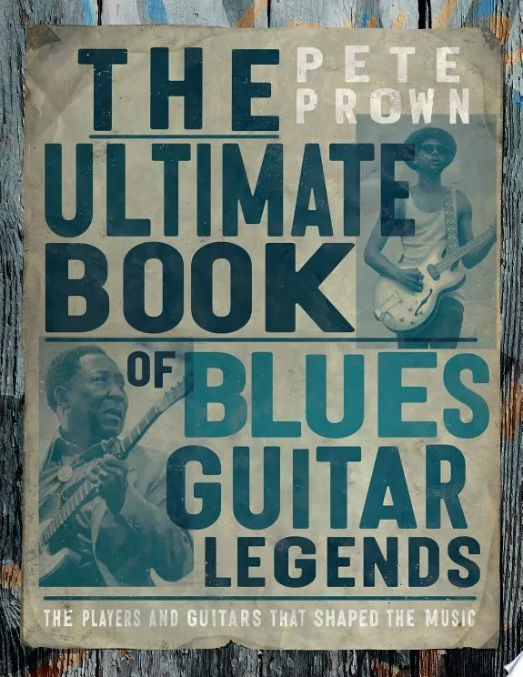 The Ultimate Book of Blues Guitar Legends