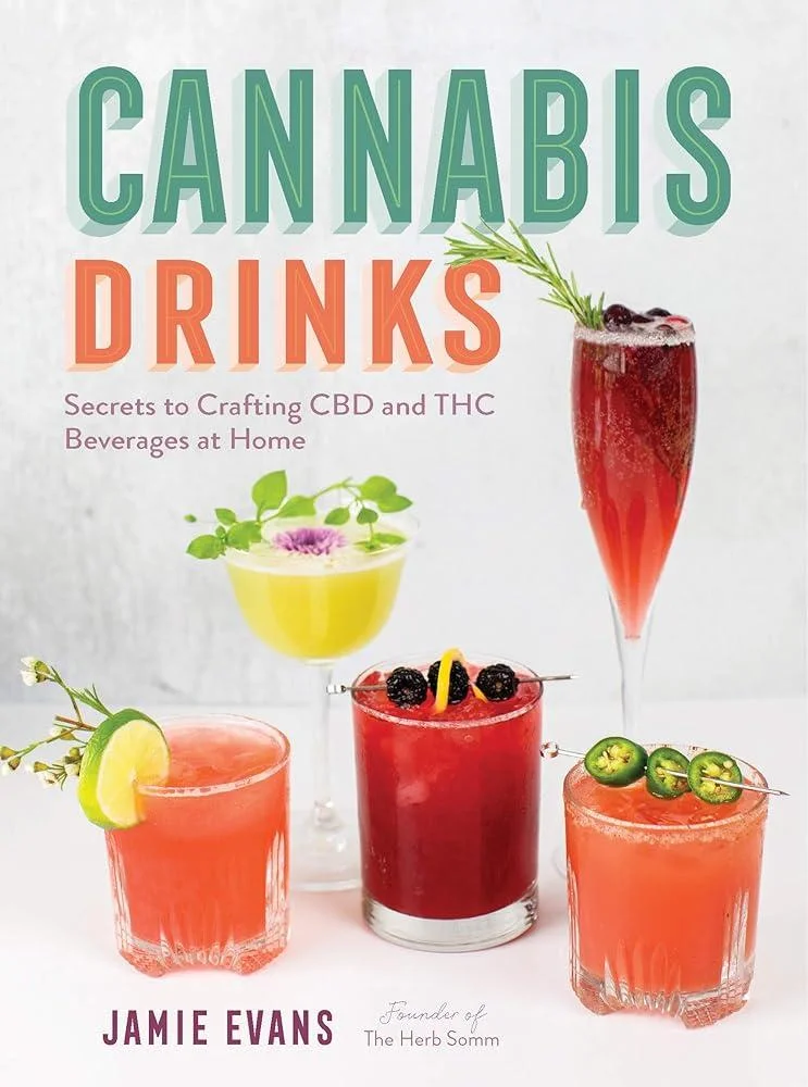 Cannabis Drinks : Secrets to Crafting CBD and THC Beverages at Home