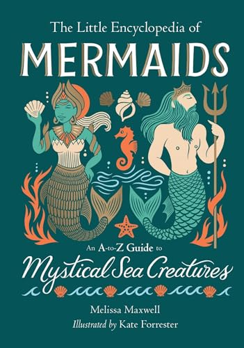 The Little Encyclopedia of Mermaids
