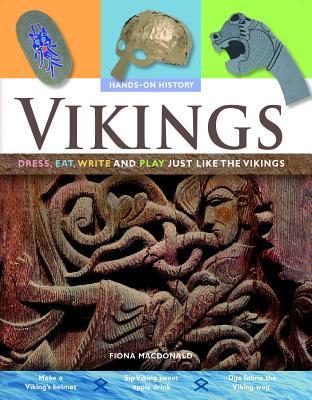 Vikings: Dress, Eat, Write, and Play Just Like the Vikings