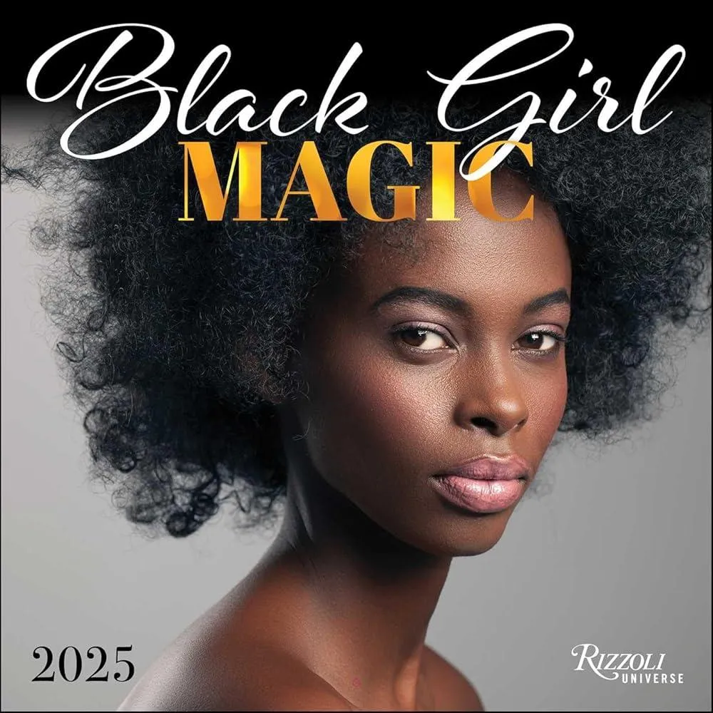 Black Girl Magic 2025 Wall Calendar