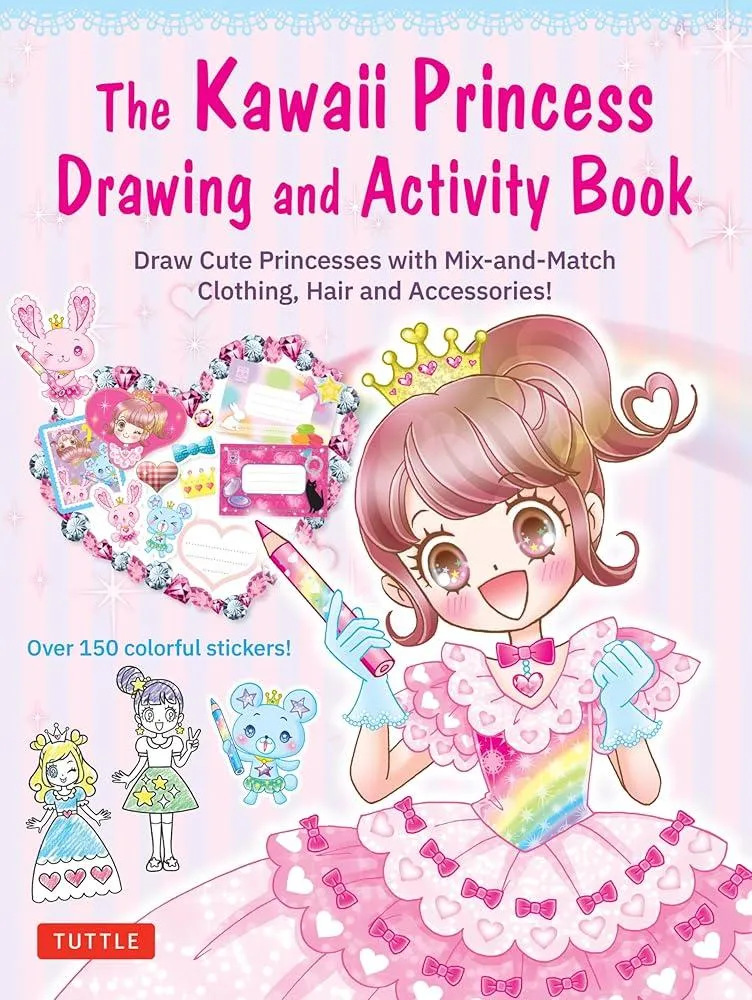 The Kawaii Princess Drawing and Activity Book : Draw Cute Princesses with Mix-and-Match Clothing, Hair and Accessories! (With 150 colorful stickers)