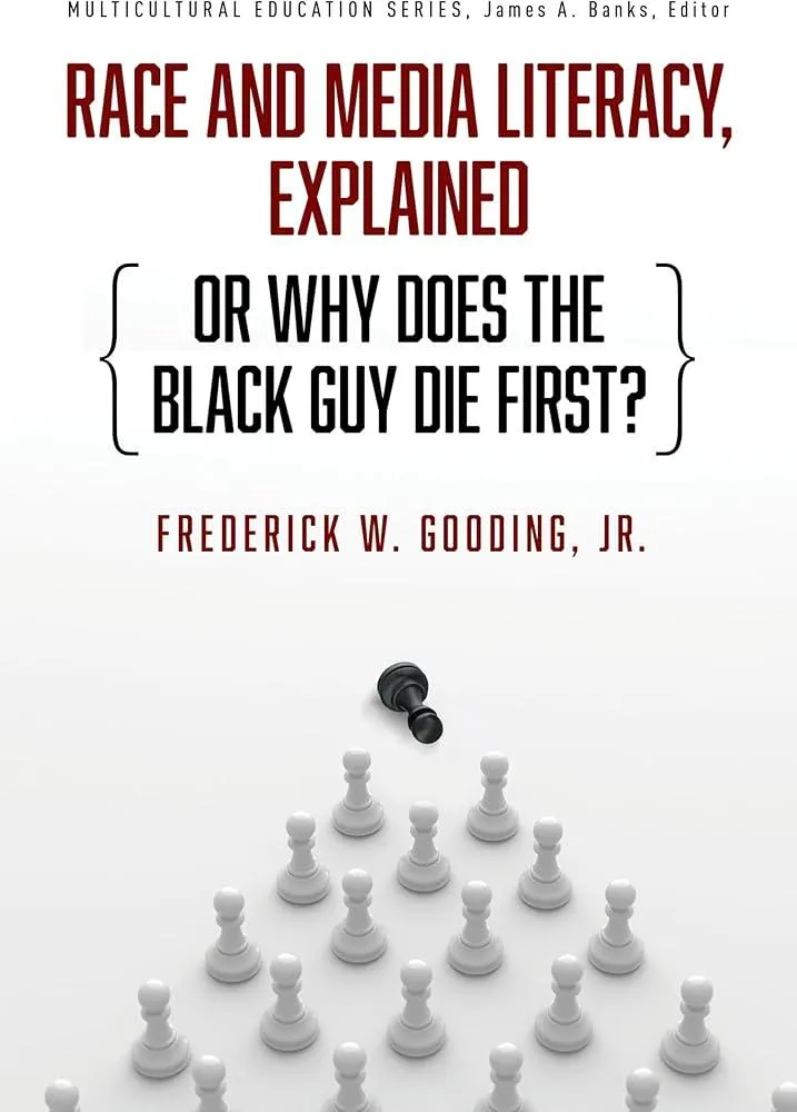 Race and Media Literacy, Explained (or Why Does the Black Guy Die First?)