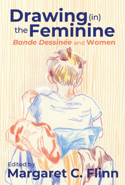 Drawing (In) the Feminine