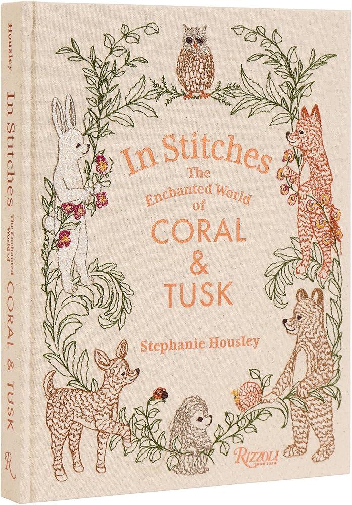 In Stitches : The Enchanted World of Coral & Tusk