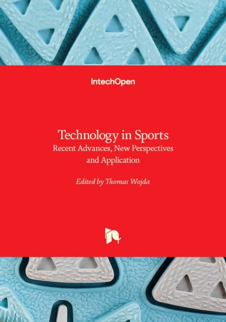 Technology in Sports - Recent Advances, New Perspectives and Application