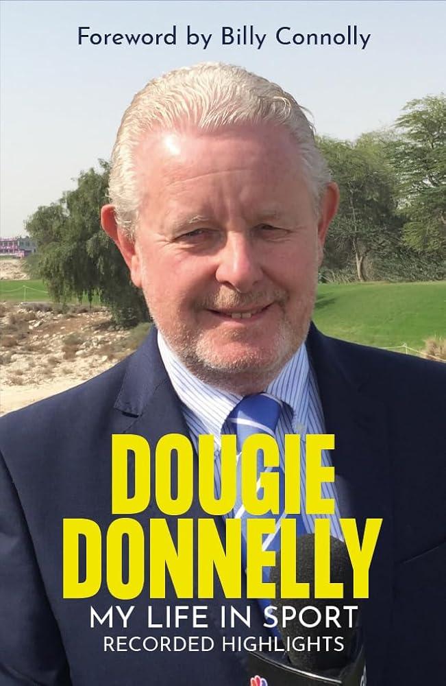 Dougie Donnelly : Recorded Highlights - My Life in Sport