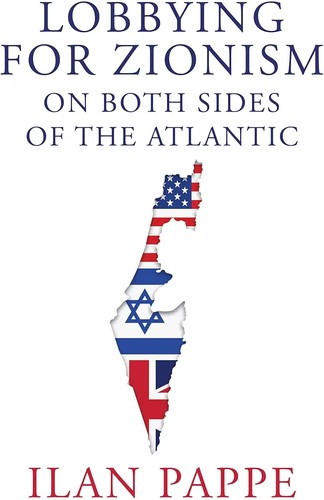 Lobbying for Zionism on Both Sides of the Atlantic