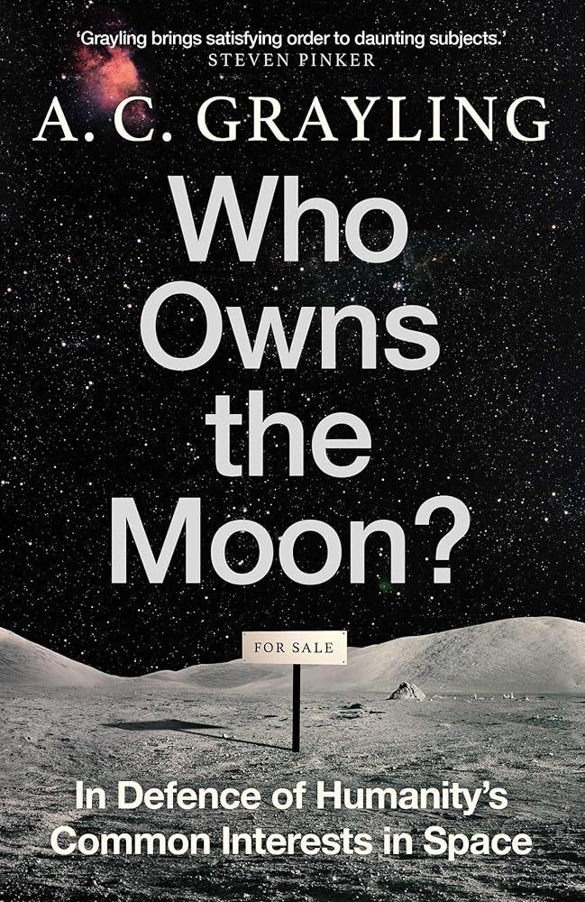 Who Owns the Moon? : In Defence of Humanity’s Common Interests in Space