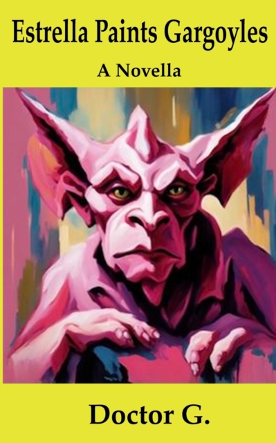 Estrella Paints Gargoyles