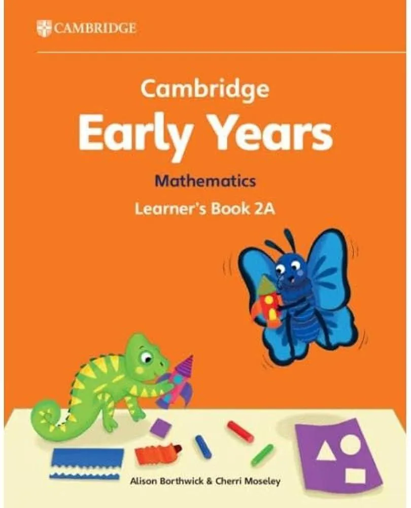 Cambridge Early Years Mathematics Learner's Book 2A : Early Years International