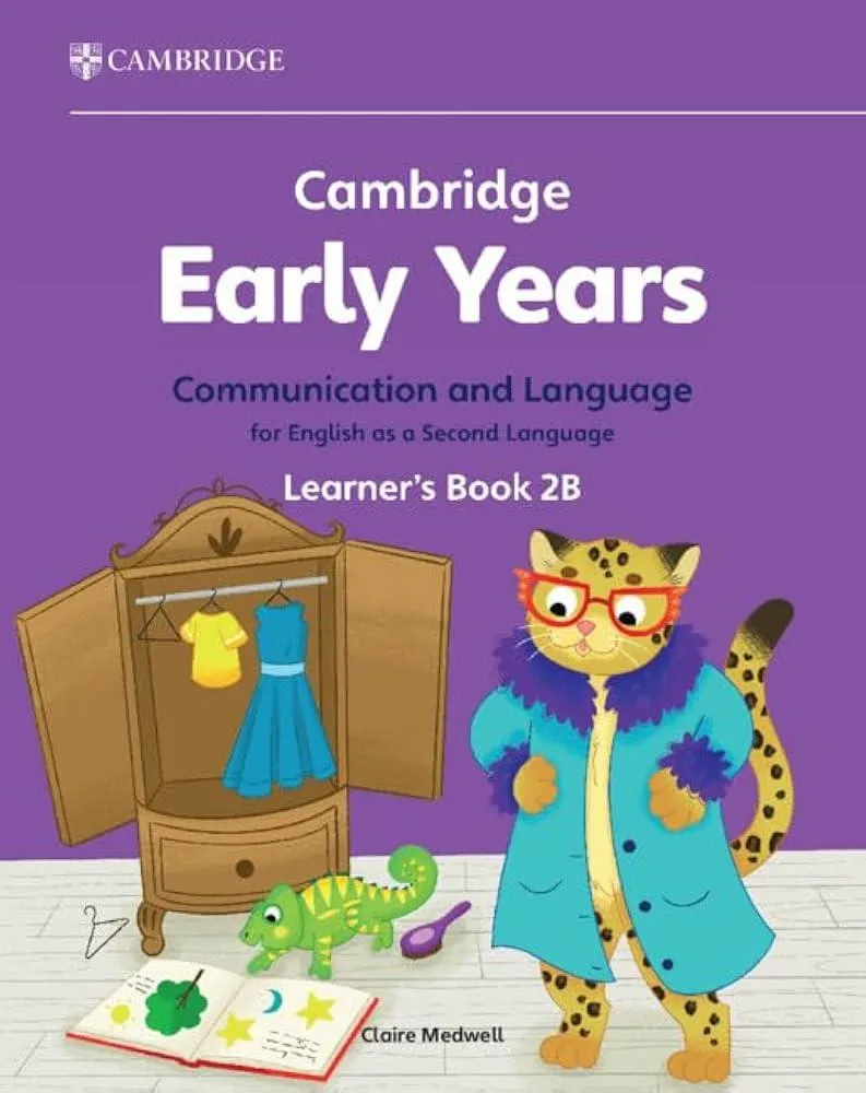 Cambridge Early Years Communication and Language for English as a Second Language Learner's Book 2B : Early Years International