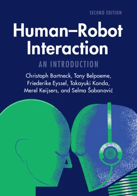 Human-Robot Interaction : An Introduction