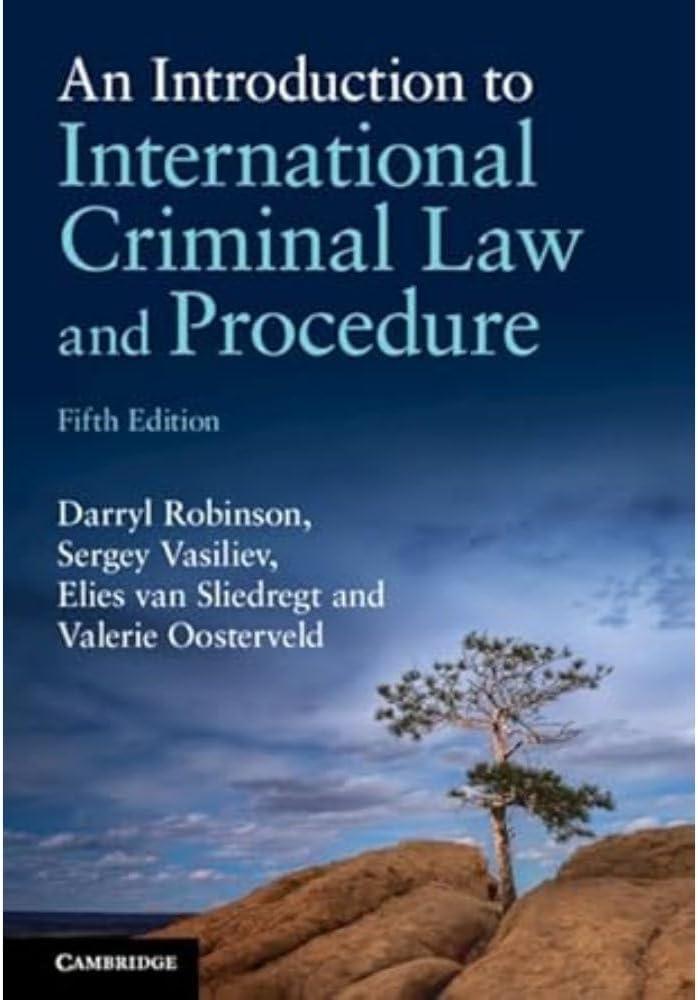 An Introduction to International Criminal Law and Procedure