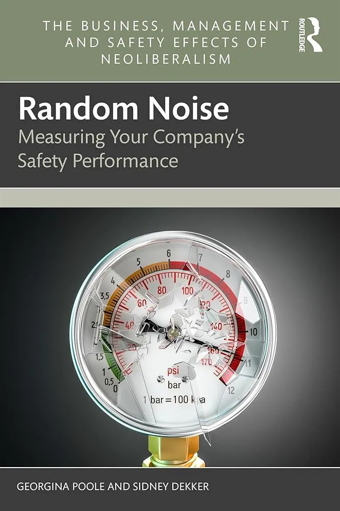 Random Noise : Measuring Your Company's Safety Performance