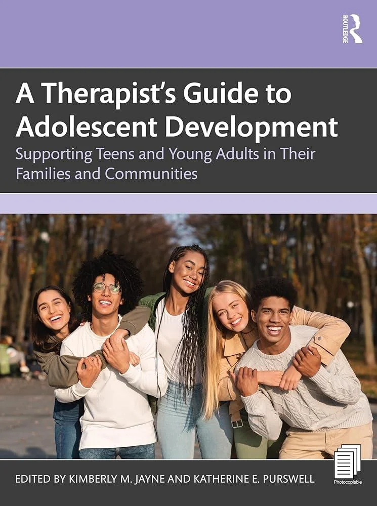 A Therapist’s Guide to Adolescent Development : Supporting Teens and Young Adults in Their Families and Communities