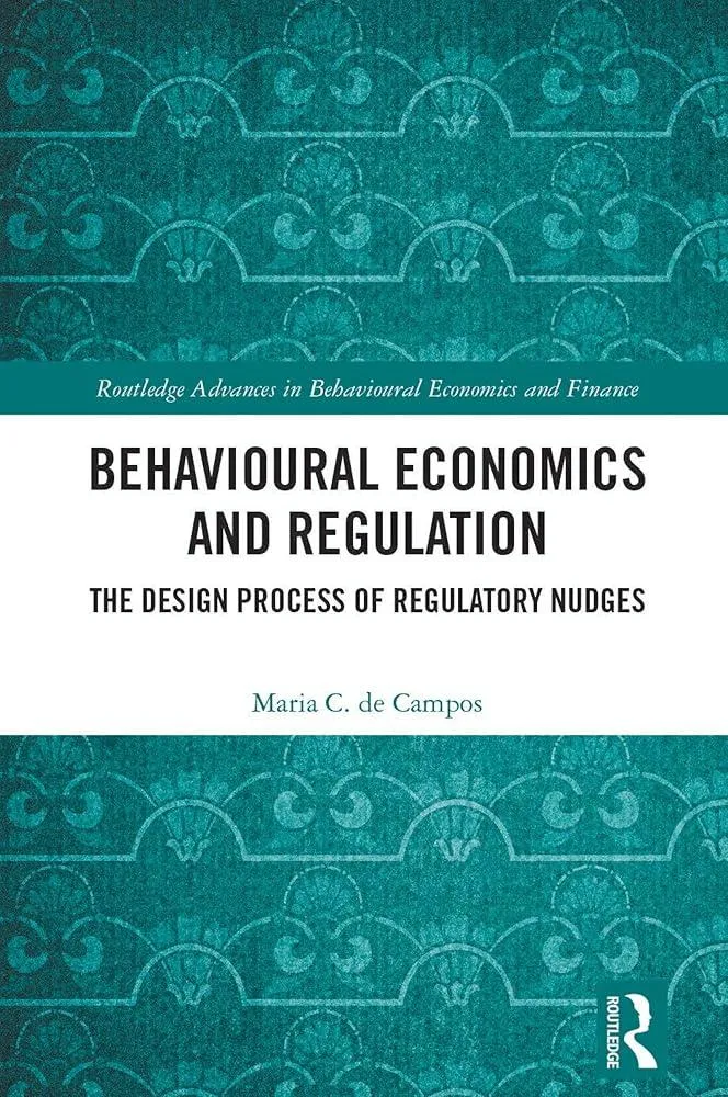 Behavioural Economics and Regulation : The Design Process of Regulatory Nudges