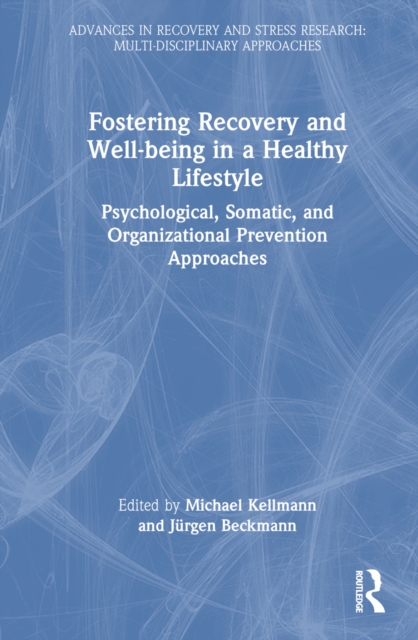 Fostering Recovery and Well-being in a Healthy Lifestyle