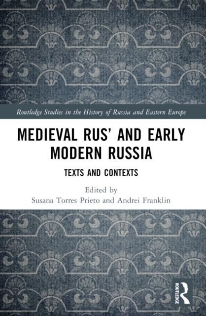 Medieval Rus’ and Early Modern Russia