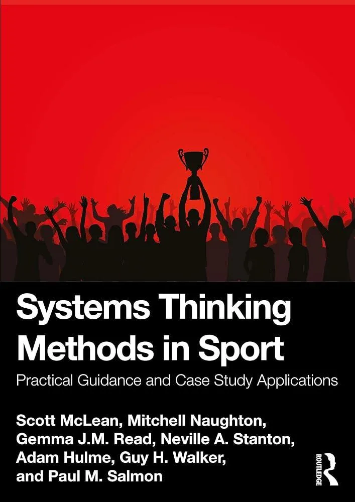 Systems Thinking Methods in Sport : Practical Guidance and Case Study Applications