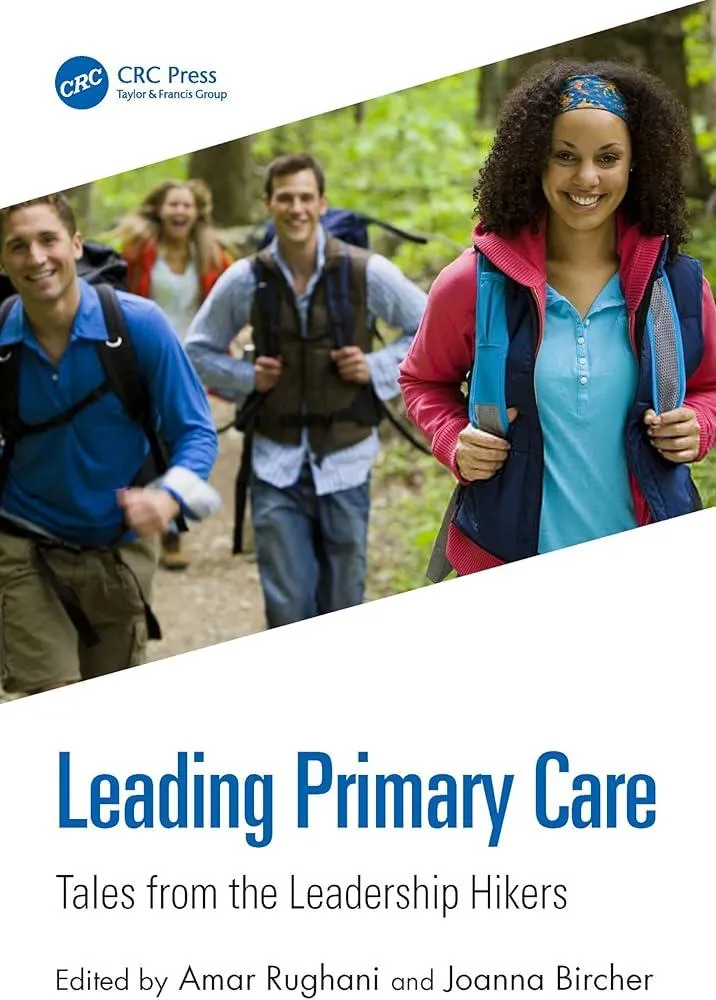 Leading Primary Care : Tales from the Leadership Hikers