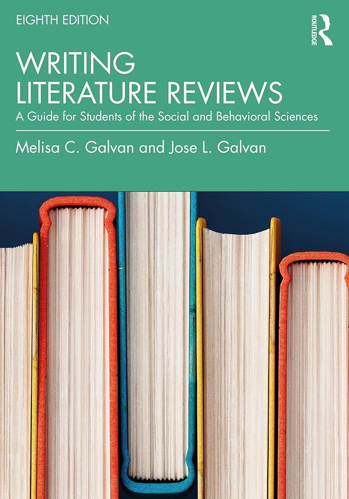 Writing Literature Reviews : A Guide for Students of the Social and Behavioral Sciences