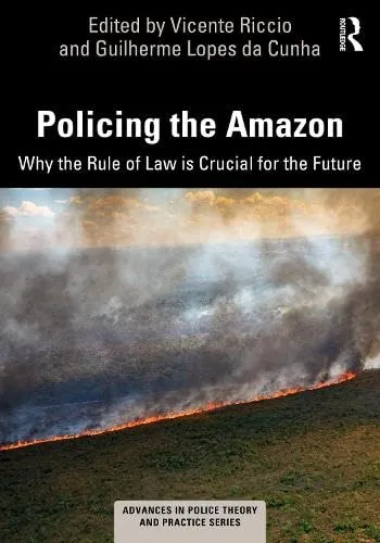 Policing the Amazon