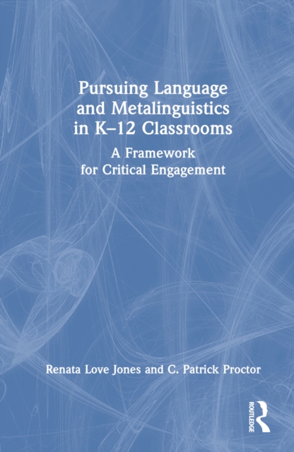 Pursuing Language and Metalinguistics in K-12 Classrooms