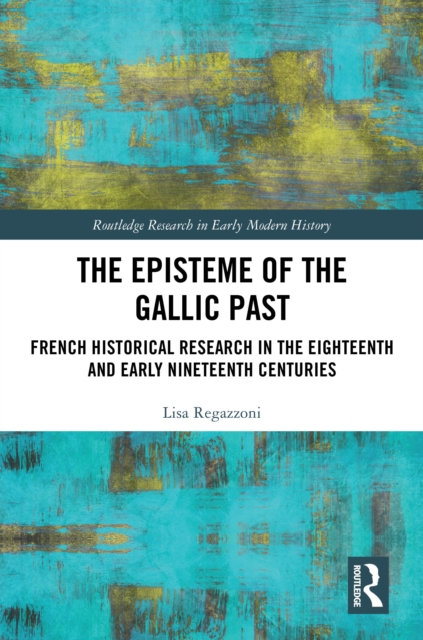 The Episteme of the Gallic Past