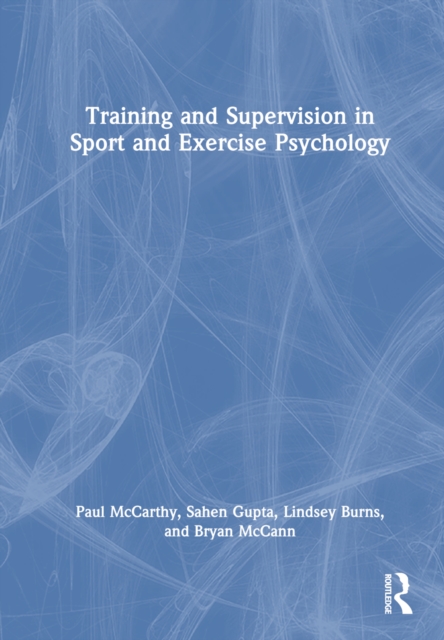 Training and Supervision in Sport and Exercise Psychology