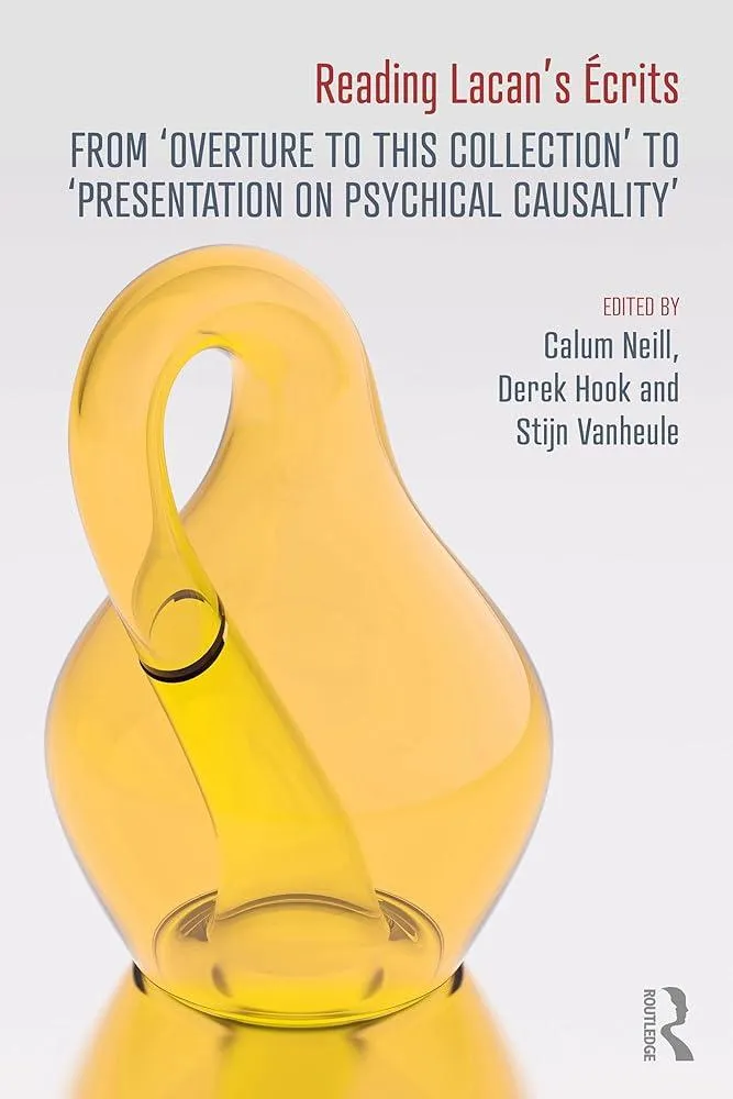 Reading Lacan’s Ecrits : From ‘Overture to this Collection’ to ‘Presentation on Psychical Causality’