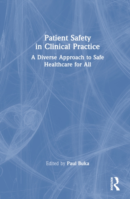 Patient Safety in Clinical Practice
