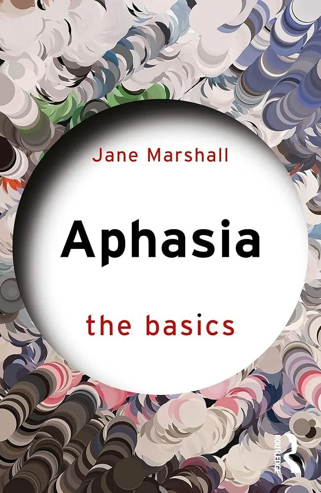 Aphasia : The Basics