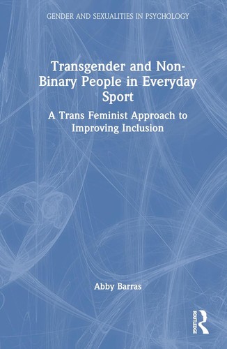 Transgender and Non-Binary People in Everyday Sport