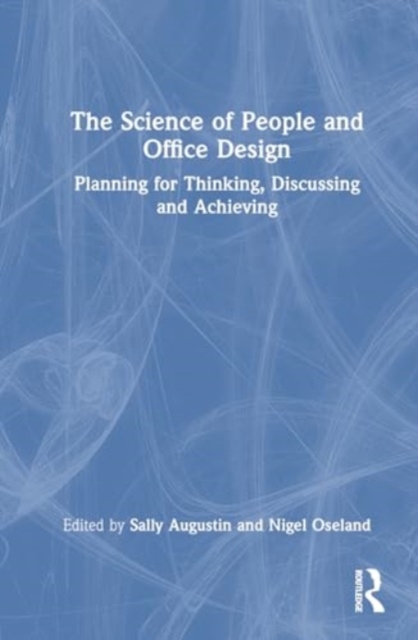 The Science of People and Office Design