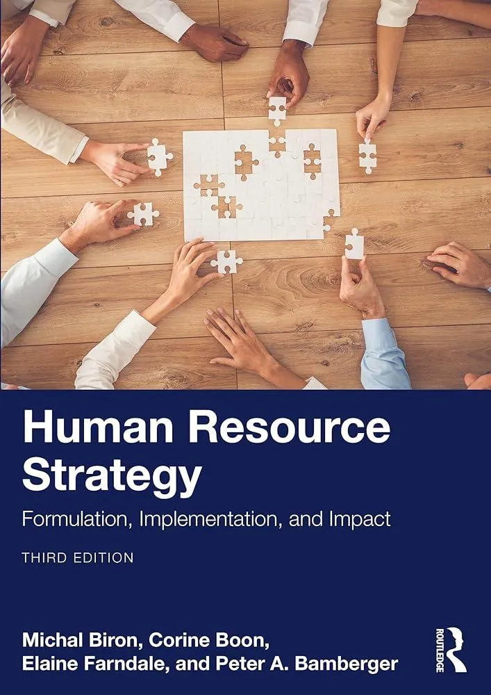 Human Resource Strategy : Formulation, Implementation, and Impact