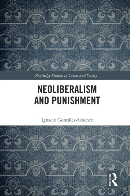 Neoliberalism and Punishment
