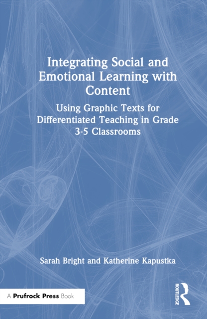 Integrating Social and Emotional Learning with Content