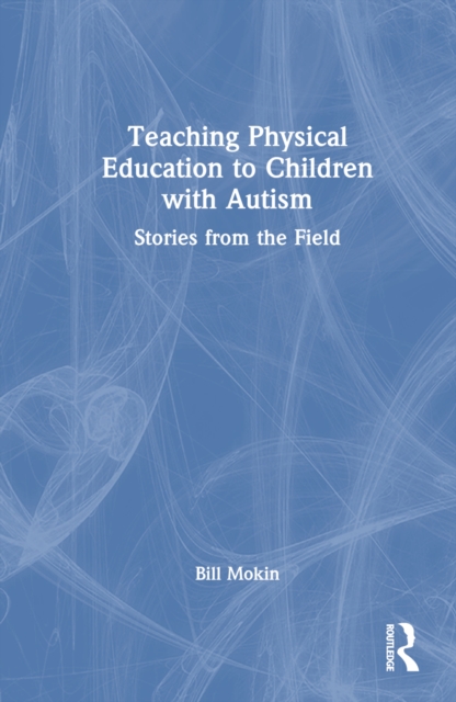 Teaching Physical Education to Children with Autism